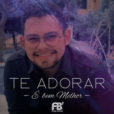 Te Adorar É Bem Melhor - Single
