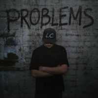 Problems - Single - LC, Lauren Mai & Hostile Beatz
