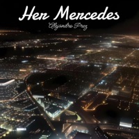 Her Mercedes - Single - Alejandro Prez