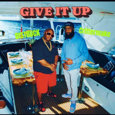 Give it up (feat. Distruck) - Single
