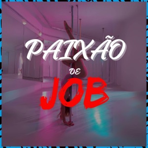 Paixão de Job (feat. Mc Vuk Vuk)
