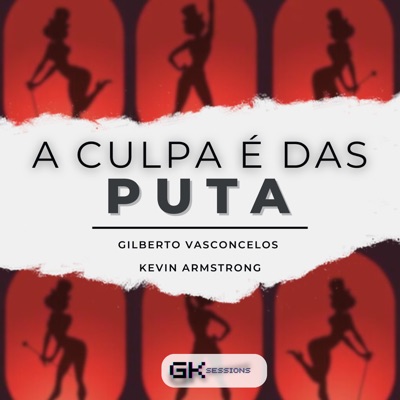 A Culpa É das Puta - Single