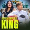 Makwanpure King - Single