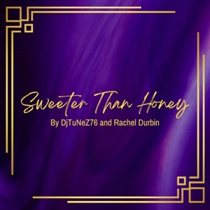 Sweeter Than Honey