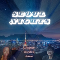 Seoul Nights (feat. Brenda B & Ji-Woo) - Single - DJ Askies