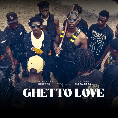 Ghetto Love (feat. Phantom Slamagaza) - Single
