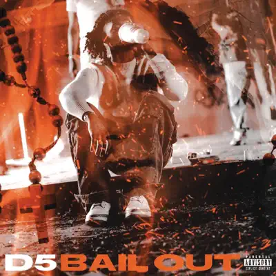 Ouça Bail Out - Single de D5.