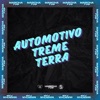 AUTOMOTIVO TREME TERRA - Single