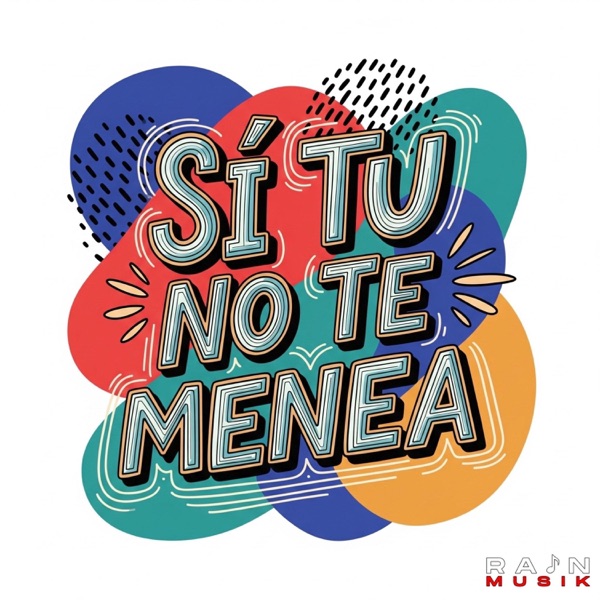 Si Tu No te Menea (feat. Jhens letra)