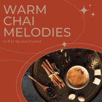 Warm Chai Melodies: Lo-fi to Sip and Unwind - Laid Back Academy & Smooth Lounge Piano