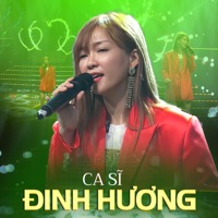 Ca Sĩ Đinh Hương - Single - Đinh Hương, Sam, Mito & Duzv