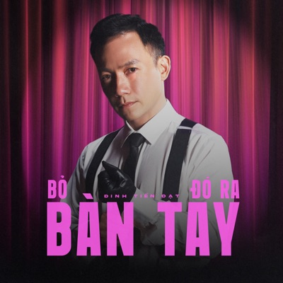 Bỏ Bàn Tay Đó Ra - Single