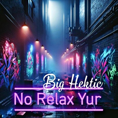 No Relax Yur - Single