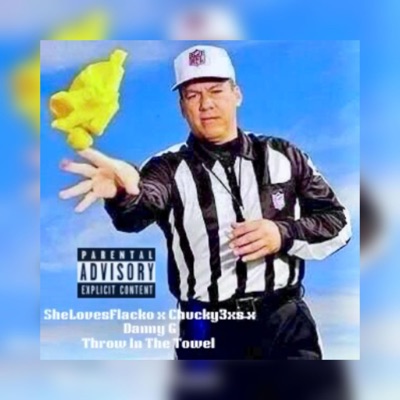 Throw in The Towel (feat. Chucky3xs & Danny G) - Single