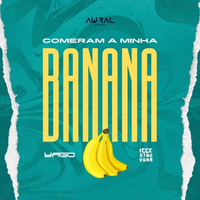 Comeram a minha Banana (feat. Icce Struvura & Kelson Track) - Single