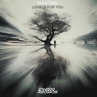 Lonely For You - Single - MadTing