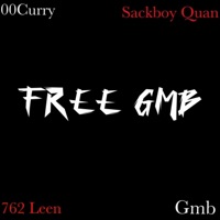 Free Gmb (feat. 00Curry, 762Leen & Gmb Marty) - Single - Sackboy Quan