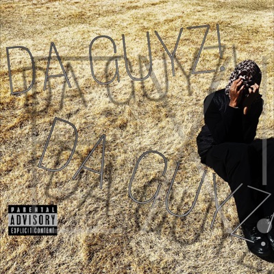 Da Guyz! (feat. EXman!) - Single