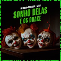 SONHO DELAS É OS DRAKE - Single - Mc Sincero, CRL DJ KELVIN & Dj Faell