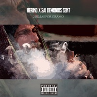 2 Rimas por Gramo - Single - Heriko & SAI Demonios Sekt