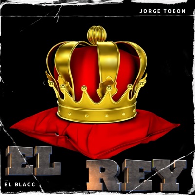 El Rey (feat. Blacc) - Single