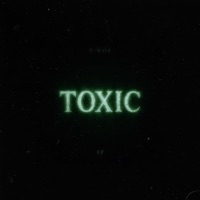 TOXIC - EP - D-Wave