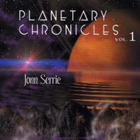 Planetary Chronicles, Vol. 1 - Jonn Serrie