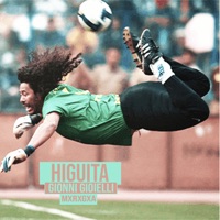 Higuita - Single - MxRxGxA & Gionni Gioielli