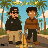 Viva La Vida (feat. Bash) - Single - Mo2crazee