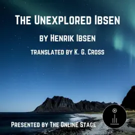 The Unexplored Ibsen (Unabridged)