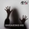 Breaking Me