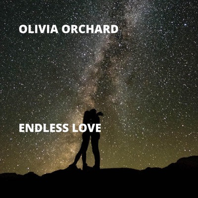 Olivia Orchard - Endless Love