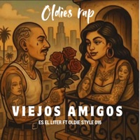 Viejos Amigos (feat. Ese Liter) - Single - Oldie Style 016