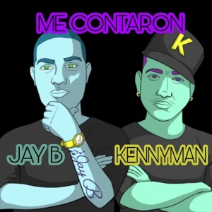 Me Contaron (feat. Kenny Man)