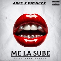 Me La Sube (feat. Daynezx) - Single - Arfefn