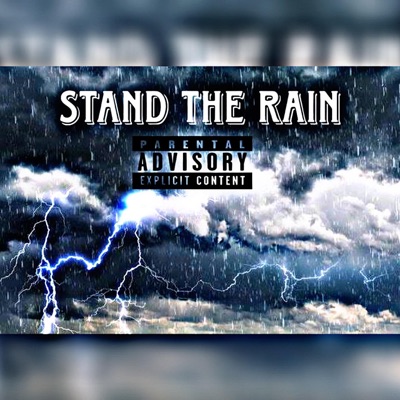 Stand the rain (feat. Lil Rugrat & EBK DRAQS) - Single