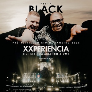 XXperiencia at Festa Black (DJ Mix)