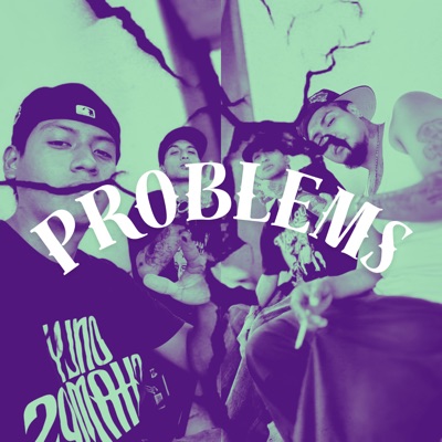 Problems (feat. EREOS SXE & Espaidxr) - Single