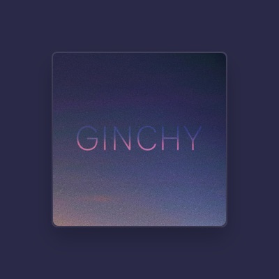 Listen to Ginchy, watch music videos, read bio, see tour dates & more!