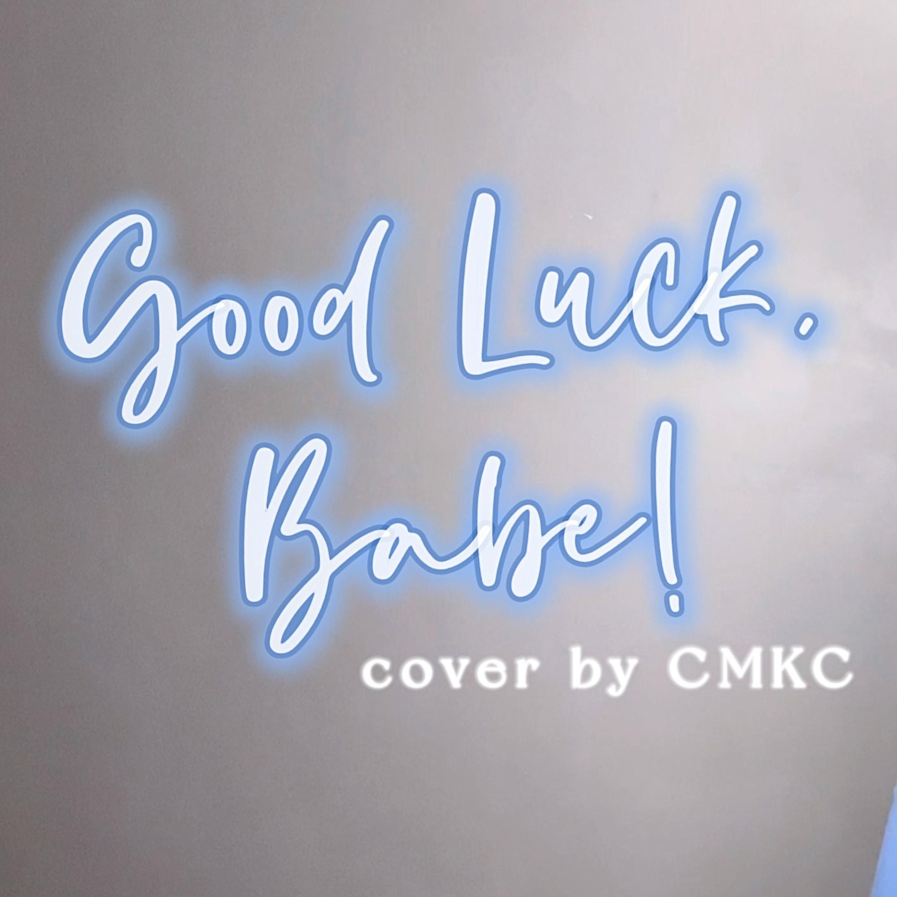 Good Luck, Babe! - Single