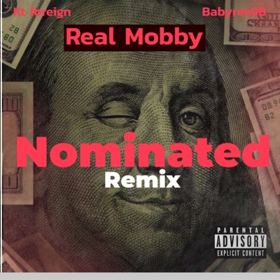 Nominated (feat. Kt Foreign & Babyree98) [Remix] - Single