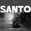 SANTO (SOLO QUIERO VERTE A TI)