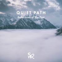 Quiet Path - Single - Reflections of The Past & Human Is Alive