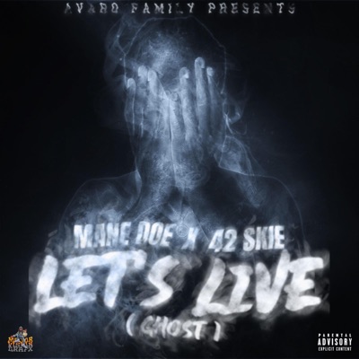 Lets Live (Ghost) (feat. 42 Skiee) - Single