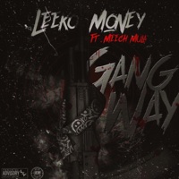 Gang Way (feat. Meech Mula) - Single - LeekoMoney