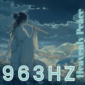 Heavenly Peace - 963Hz