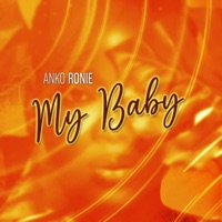 My Baby - Single - Anko Ronie