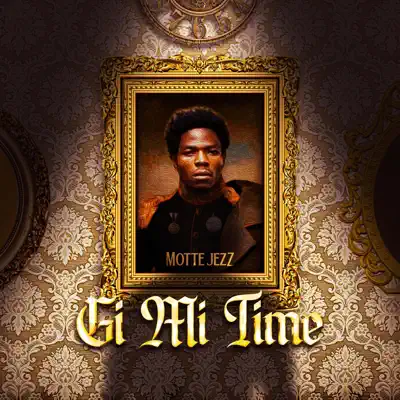 Listen to Gi Mi Time - Single by Motte Jezz