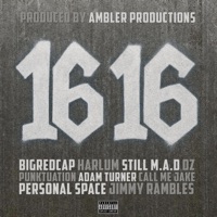 16 16 (feat. Harlum, Still M.A.D, DZ, Punktuation, Adam Turner, Personal Space, Jimmy Rambles & Call Me Jake) - Single - Bigredcap