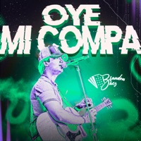 Oye Mi Compa - Single - Brandon Báez
